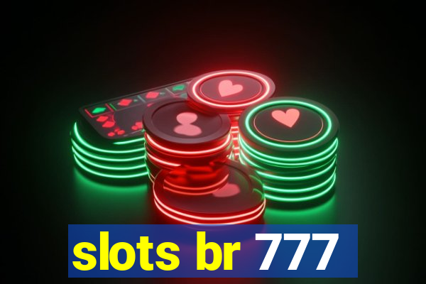 slots br 777